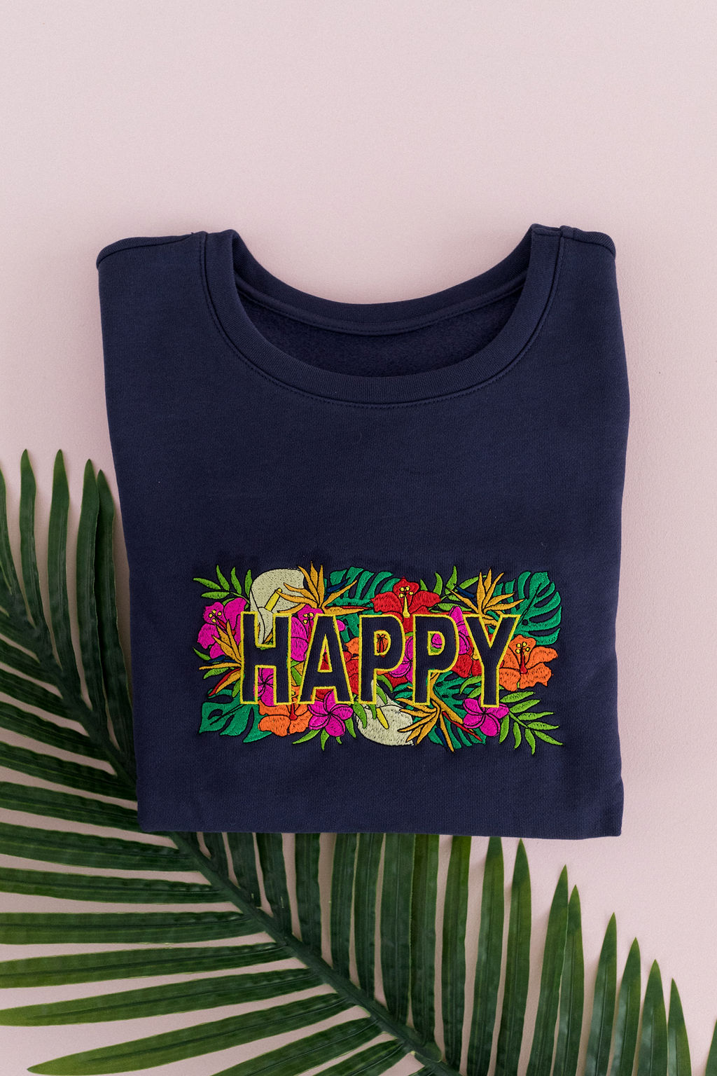 Sweat brodé message Happy floral